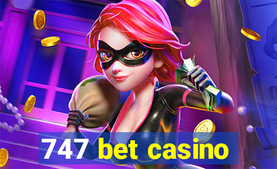 747 bet casino